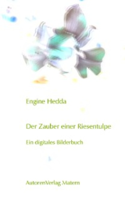 Hedda Engine: Der Zauber einer Riesentulpe
