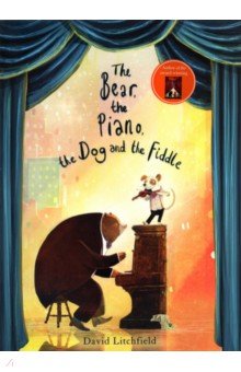 Litchfield David: The Bear, The Piano, The Dog and the Fiddle