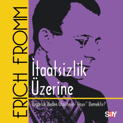 Fromm Erich: İtaatsizlik Üzerine