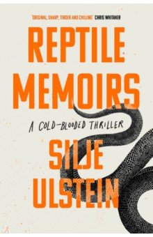 Ulstein Silje: Reptile Memoirs