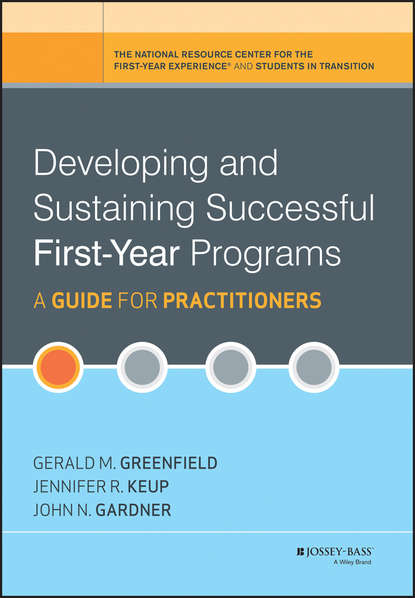 Gardner John: Developing and Sustaining Successful First-Year Programs. A Guide for Practitioners