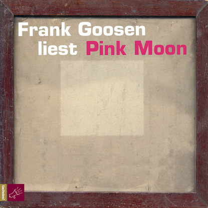 Goosen Frank: Pink Moon