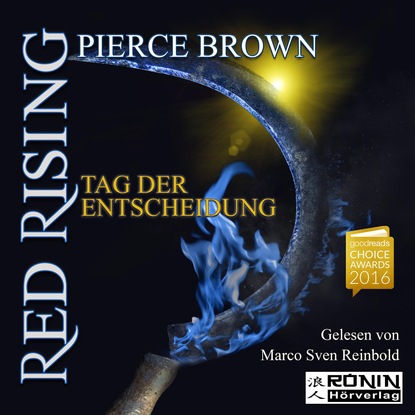 Brown Pierce: Tag der Entscheidung - Red Rising 3 (Ungekürzt)