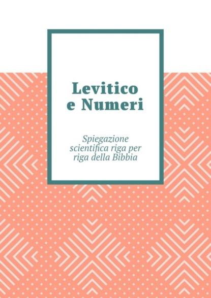Tikhomirov Andrey: Levitico e Numeri. Spiegazione scientifica riga per riga della Bibbia