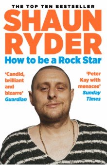Ryder Shaun: How to Be a Rock Star