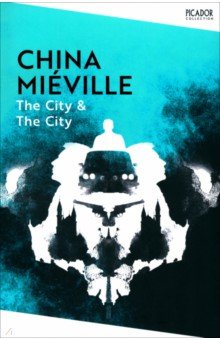 Mieville China: The City & The City