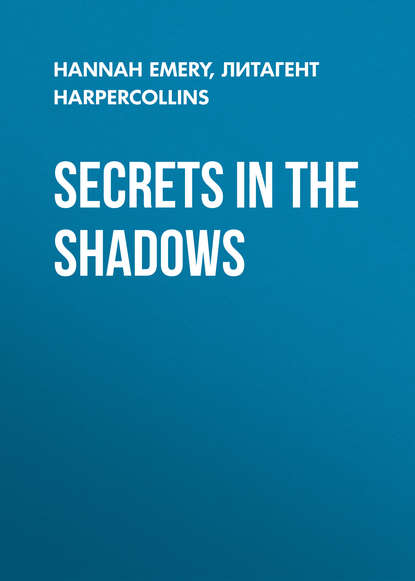 Emery Hannah: Secrets in the Shadows