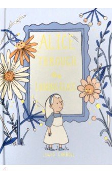 Carroll Lewis: Alice Through the Looking Glass