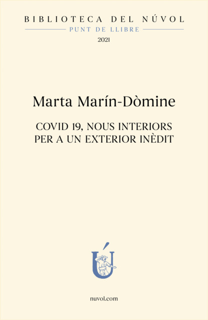 Marín-Dòmine Marta: COVID 19, Nous interiors per a un exterior inèdit