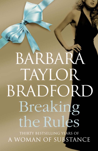 Taylor Barbara Bradford: Breaking the Rules