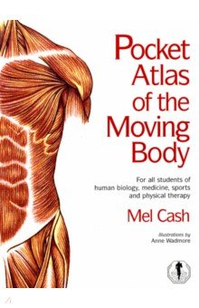 Cash Mel: The Pocket Atlas Of The Moving Body