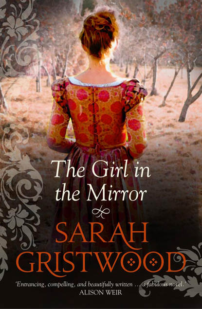 Gristwood Sarah: The Girl in the Mirror