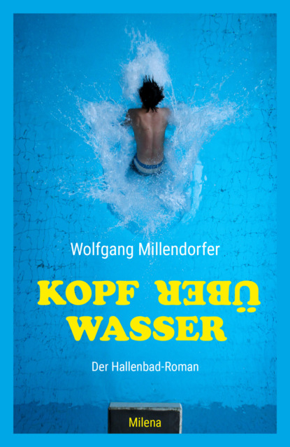 Millendorfer Wolfgang: Kopf über Wasser
