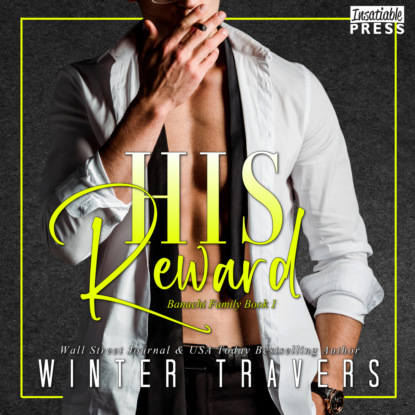Travers Winter: His Reward - Banachi Family, Book 1 (Unabridged)