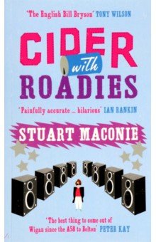 Maconie Stuart: Cider With Roadies