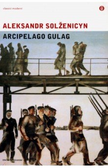 Solzenicyn Aleksandr: Arcipelago Gulag