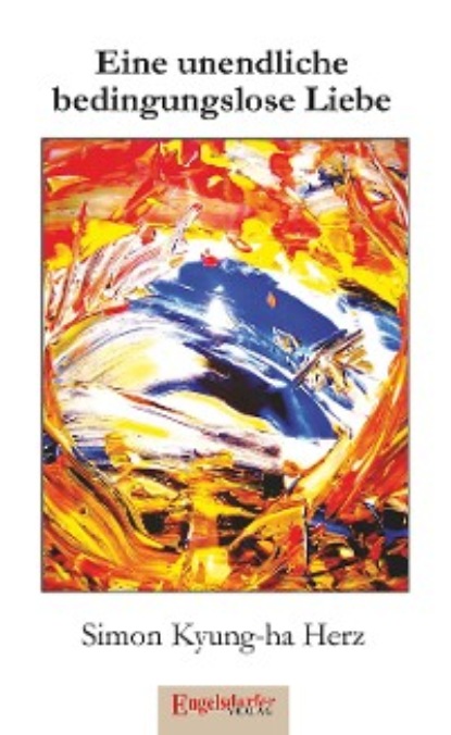 Kyung-ha Simon Herz: Eine unendliche bedingungslose Liebe