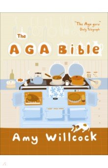 Willcock Amy: The Aga Bible
