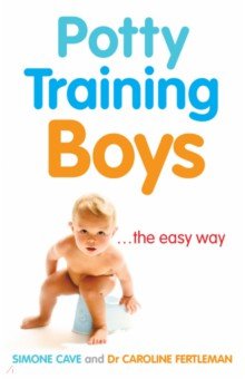 Fertleman Caroline: Potty Training Boys