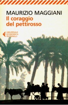 Maggiani Maurizo: Il coraggio del pettirosso