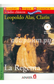 Clarin Leopoldo Alas: La Regenta (+CD)