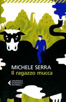 Serra Michele: Il ragazzo mucca
