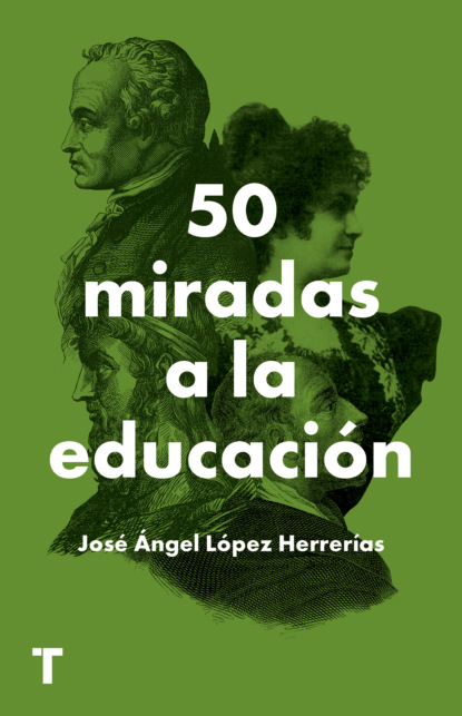 Herrerias Jose Lopez: 50 miradas a la educación