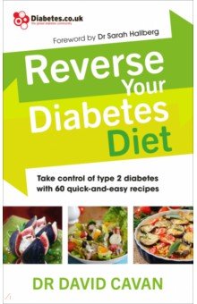Cavan David: Reverse Your Diabetes Diet. The new eating plan to take control of type 2 diabetes