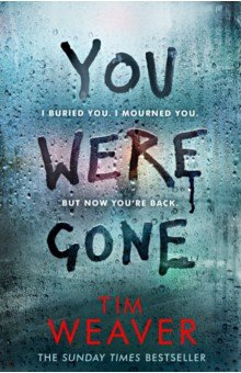 Weaver Tim: You Were Gone