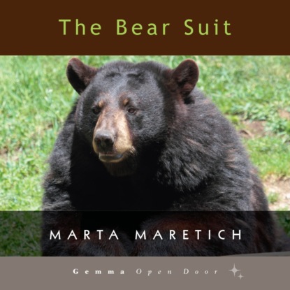 Maretich Marta: The Bear Suit (Unabridged)