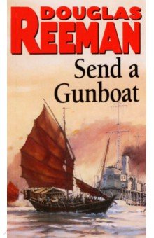 Reeman Douglas: Send a Gunboat