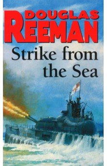Reeman Douglas: Strike From the Sea